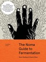 The Noma Guide to Fermentation - David Zilber ; Rene Redzepi - 9781579657185