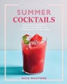 The Artisanal Kitchen: Summer Cocktails - Nick Mautone - 9781579659820