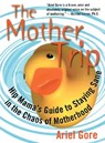 The Mother Trip - Ariel Gore ; Ellen Forney - 9781580050296