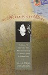 No Hurry to Get Home - Emily Hahn ; Ken Cuthbertson ; Sheila McGrath - 9781580050456