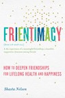 Frientimacy - Shasta Nelson - 9781580056076