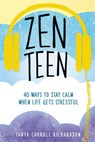 Zen Teen - Tanya Carroll Richardson - 9781580057820
