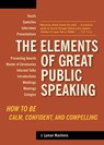 The Elements of Great Public Speaking - J. Lyman Macinnis - 9781580087803