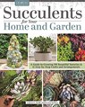 Succulents for Your Home and Garden - Gideon Smith - 9781580115728