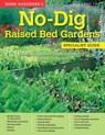 Home Gardener's No-Dig Raised Bed Gardens: Growing Vegetables, Salads and Soft Fruit in Raised No-Dig Beds - Bridgewater - 9781580117487