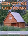 Cozy Cottage & Cabin Designs - Design America Inc. - 9781580118415