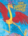 The Hardest Word - Jacqueline Jules - 9781580130288