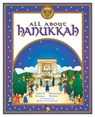 All About Hanukkah - Madeline Wikler ; Judyth Groner - 9781580130516