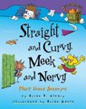 Straight and Curvy, Meek and Nervy: More about Antonyms - Brian P. Cleary - 9781580139397