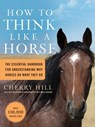 How to Think Like a Horse - Cherry Hill - 9781580178358