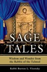 Sage Wisdom - Rabbi Burton L. (Rabbi Burton L. Visotzky) Visotzky - 9781580237918