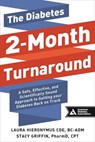The Diabetes 2-Month Turnaround - HIERONYMUS,  Laura ; Griffin, Stacy - 9781580405669