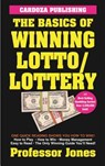 The Basics of Winning Lotto/Lottery - Prof Jones - 9781580423250
