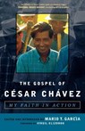 The Gospel of Cesar Chavez - Mario T. Garcia - 9781580512237