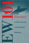 EW 101: A First Course in Electronic Warfare - David Adamy - 9781580531696