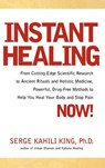 Instant Healing - Serge King - 9781580631594