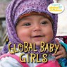 Global Baby Girls - The Global Fund for Children - 9781580894395