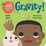 Baby Loves Gravity! - Ruth Spiro ; Irene Chan - 9781580898362