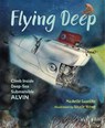 Flying Deep - Michelle Cusolito ; Nicole Wong - 9781580898416