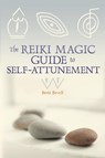 The Reiki Magic Guide to Self-Attunement - Brett Bevell - 9781580911849