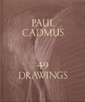 Paul Cadmus - Graham Steele ; Jarrett Earnest ; Richard Meyer - 9781580936514