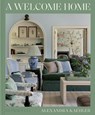 A Welcome Home - Alexandra Kaehler ; Hadley Keller - 9781580937023