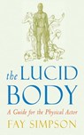 The Lucid Body - Fay Simpson - 9781581157550