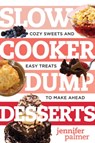 Slow Cooker Dump Desserts -  - 9781581574531