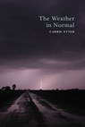 The Weather in Normal - Carrie Etter - 9781581771749