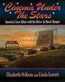 Cinema Under the Stars - Elizabeth McKeon ; Linda Everett - 9781581820027