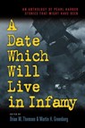 A Date Which Will Live Infamy - Martin Harry Greenberg ; Brian M Thomsen - 9781581822229