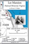 Lee Mansion National Memorial, Virginia - Murray H Nelligan - 9781582188867