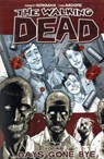 The Walking Dead Volume 1: Days Gone Bye - Robert Kirkman - 9781582406725