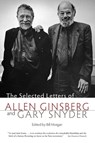 The Selected Letters of Allen Ginsberg and Gary Snyder - Gary Snyder ; Allen Ginsberg - 9781582435336