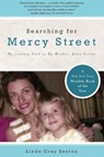 Searching for Mercy Street - Linda Gray Sexton - 9781582437446
