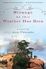 Strange as This Weather Has Been - Ann Pancake - 9781582439914