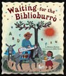 Waiting for the Biblioburro - Monica Brown - 9781582463537