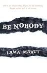 Be Nobody - Lama (Lama Marut) Marut - 9781582704548