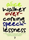 Overcoming Speechlessness - Alice Walker - 9781583229170