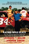 Racing While Black - Leonard T. Miller ; Andrew Simon - 9781583229385