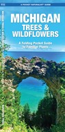 Michigan Trees & Wildflowers: An Introduction to Familiar Species - James Kavanagh - 9781583552469