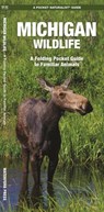Michigan Wildlife: A Folding Pocket Guide to Familiar Animals - James Kavanagh - 9781583552926