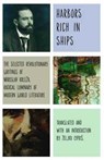 Harbors Rich with Ships - Miroslav Krleza - 9781583676493