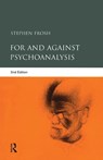 For and Against Psychoanalysis - Stephen (Birkbeck College Frosh - 9781583917794