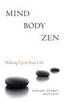 Mind Body Zen - Jeffrey Maitland ; Kendo Hal Roth - 9781583944714