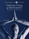 Tibetan Yoga of Movement - Chogyal Namkhai Norbu ; Fabio Andrico - 9781583945568