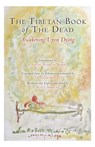 The Tibetan Book of the Dead - Padmasambhava ; Karma Lingpa - 9781583945735