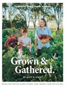 Grown & Gathered - Matt Purbrick ; Lentil Purbrick - 9781584237334