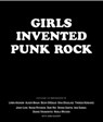 Girls Invented Punk Rock: Stories and Photos from the Frontlines - John Susoeff - 9781584238126