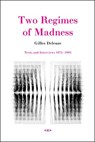 Two Regimes of Madness - Gilles Deleuze - 9781584350620